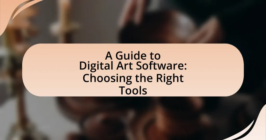 A Guide to Digital Art Software: Choosing the Right Tools
