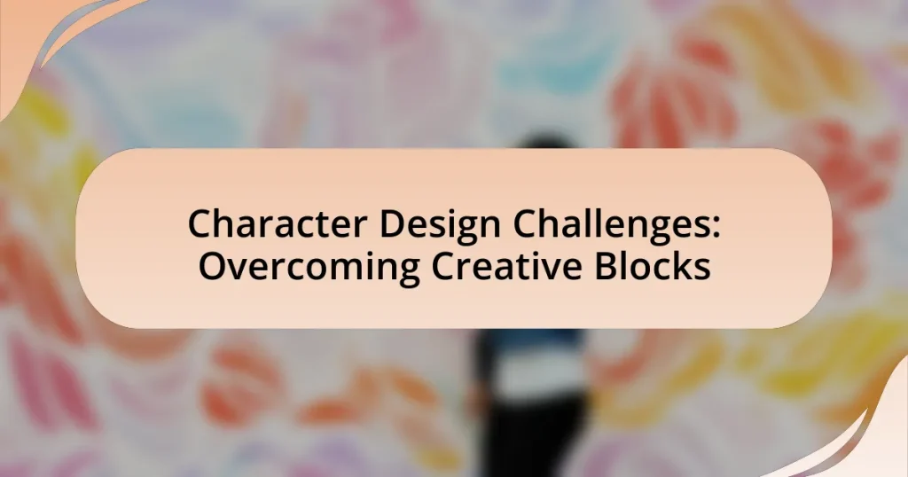 Character Design Challenges: Overcoming Creative Blocks