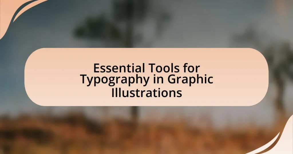 Essential Tools for Typography in Graphic Illustrations