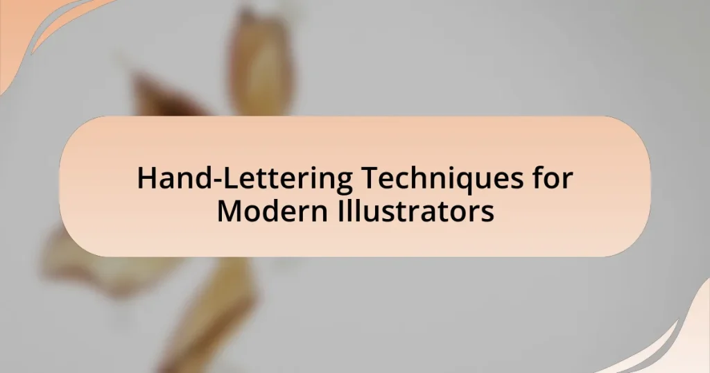 Hand-Lettering Techniques for Modern Illustrators