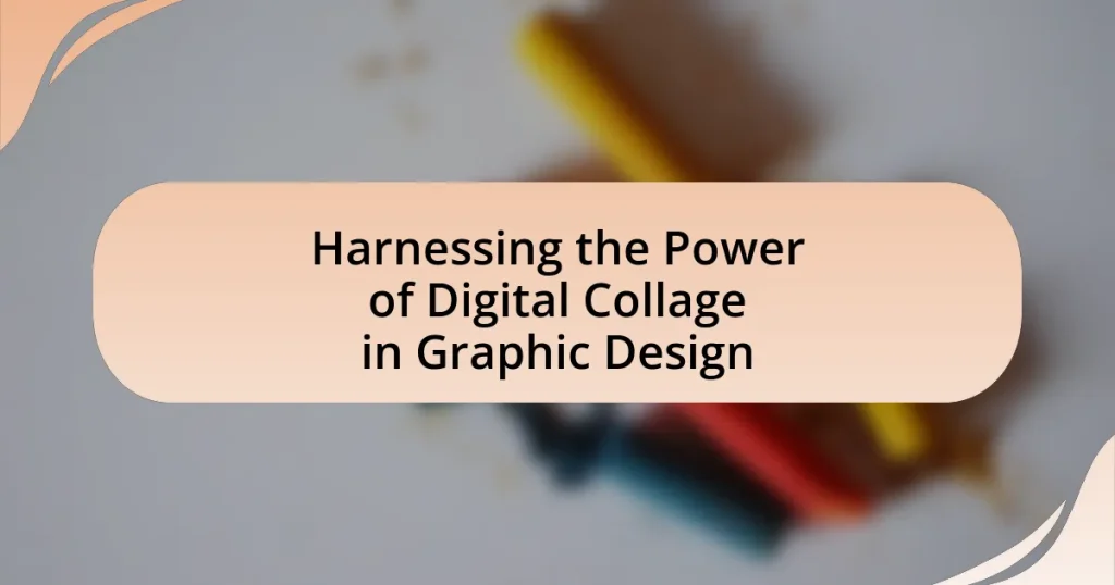 Harnessing the Power of Digital Collage in Graphic Design