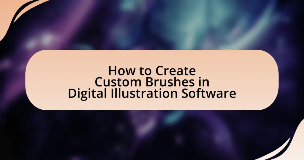 How to Create Custom Brushes in Digital Illustration Software