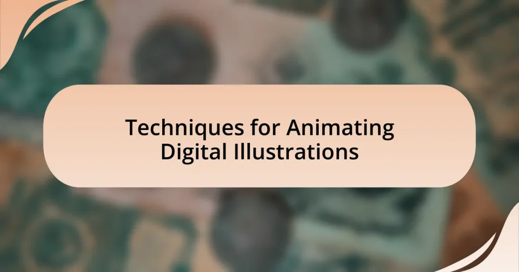 Techniques for Animating Digital Illustrations