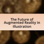 The Future of Augmented Reality in Illustration