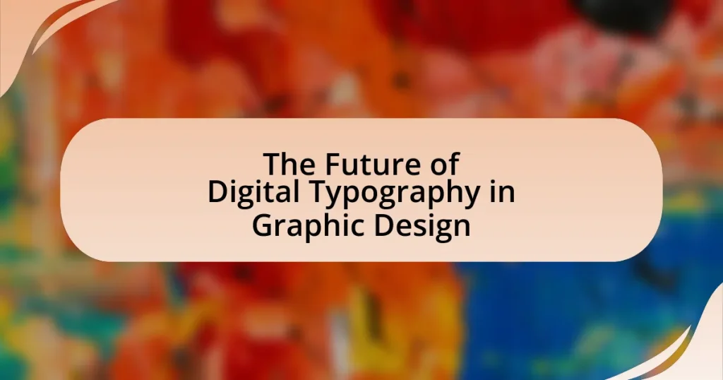 The Future of Digital Typography in Graphic Design