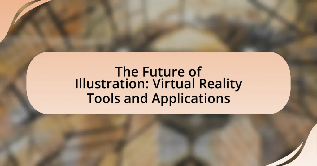 The Future of Illustration: Virtual Reality Tools and Applications