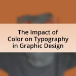 The Impact of Color on Typography in Graphic Design