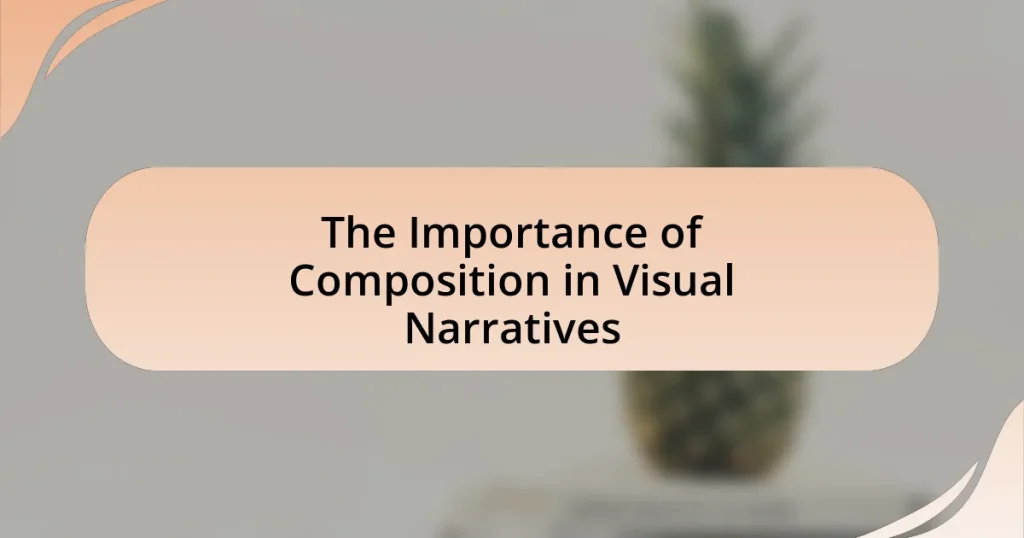 The Importance of Composition in Visual Narratives