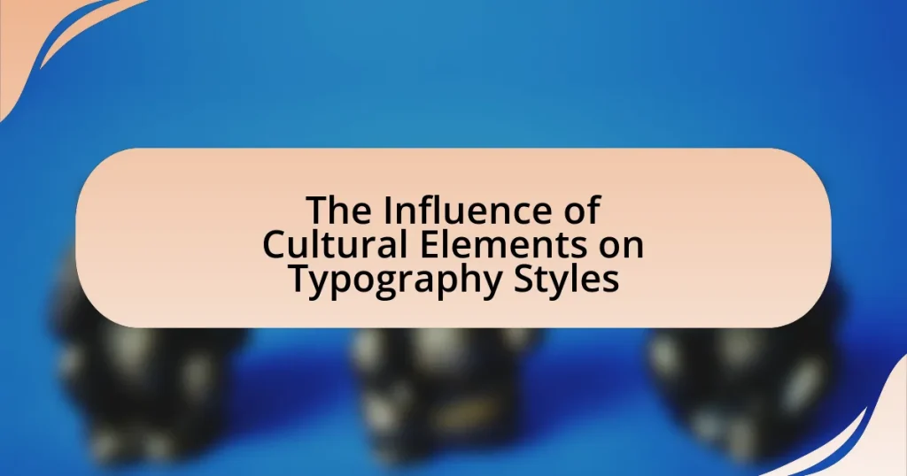The Influence of Cultural Elements on Typography Styles