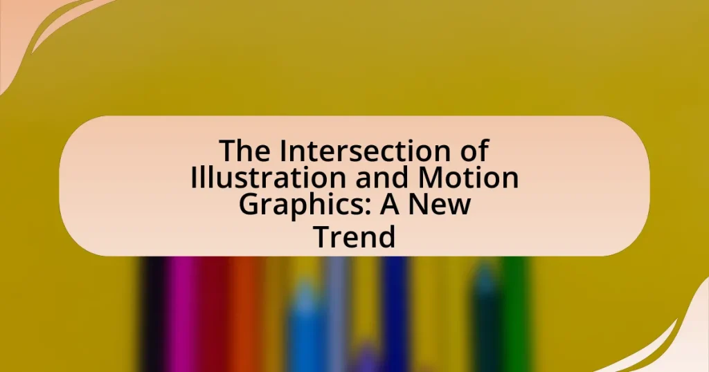 The Intersection of Illustration and Motion Graphics: A New Trend