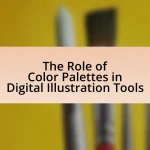 The Role of Color Palettes in Digital Illustration Tools