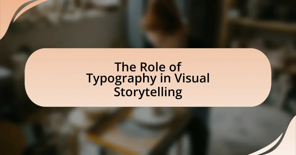 The Role of Typography in Visual Storytelling