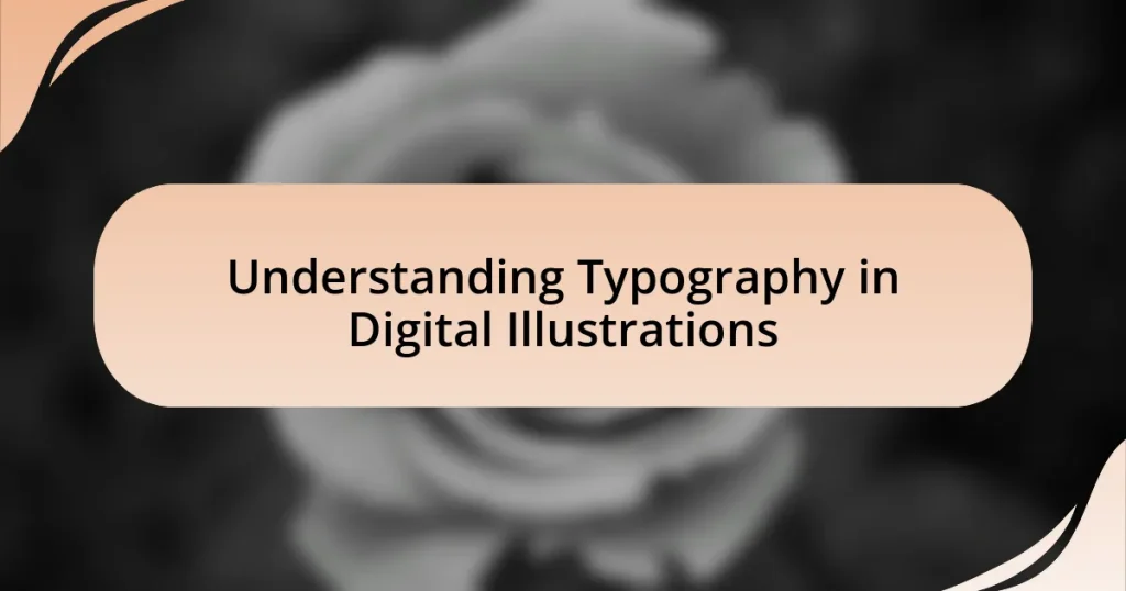 Understanding Typography in Digital Illustrations