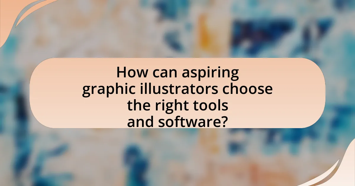 How can aspiring graphic illustrators choose the right tools and software?