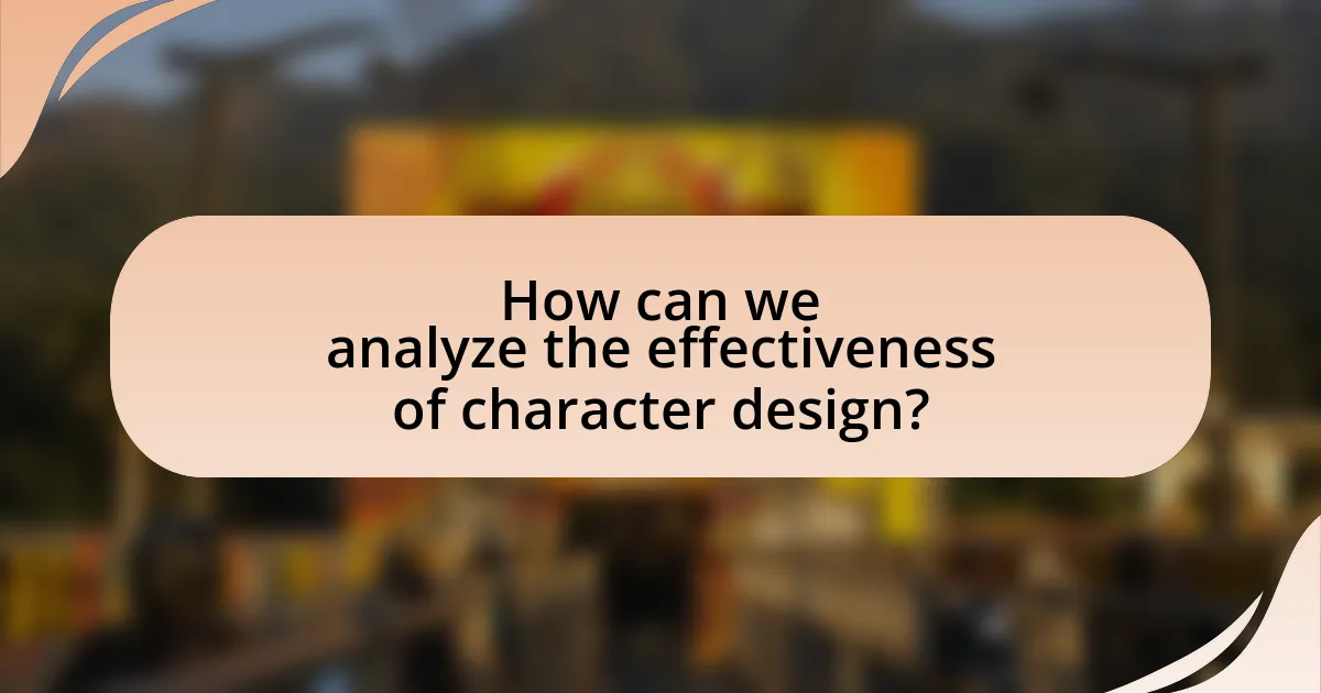 How can we analyze the effectiveness of character design?