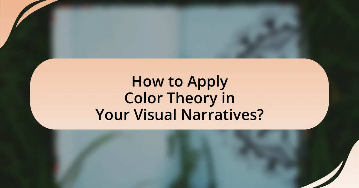 How to Apply Color Theory in Your Visual Narratives?