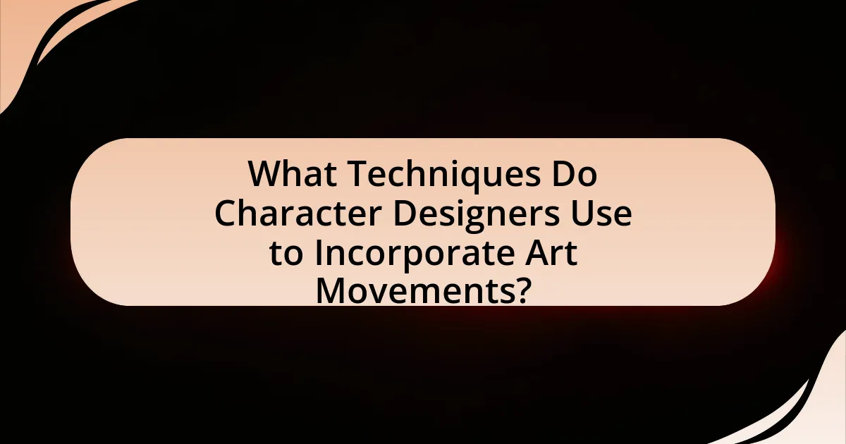 What Techniques Do Character Designers Use to Incorporate Art Movements?