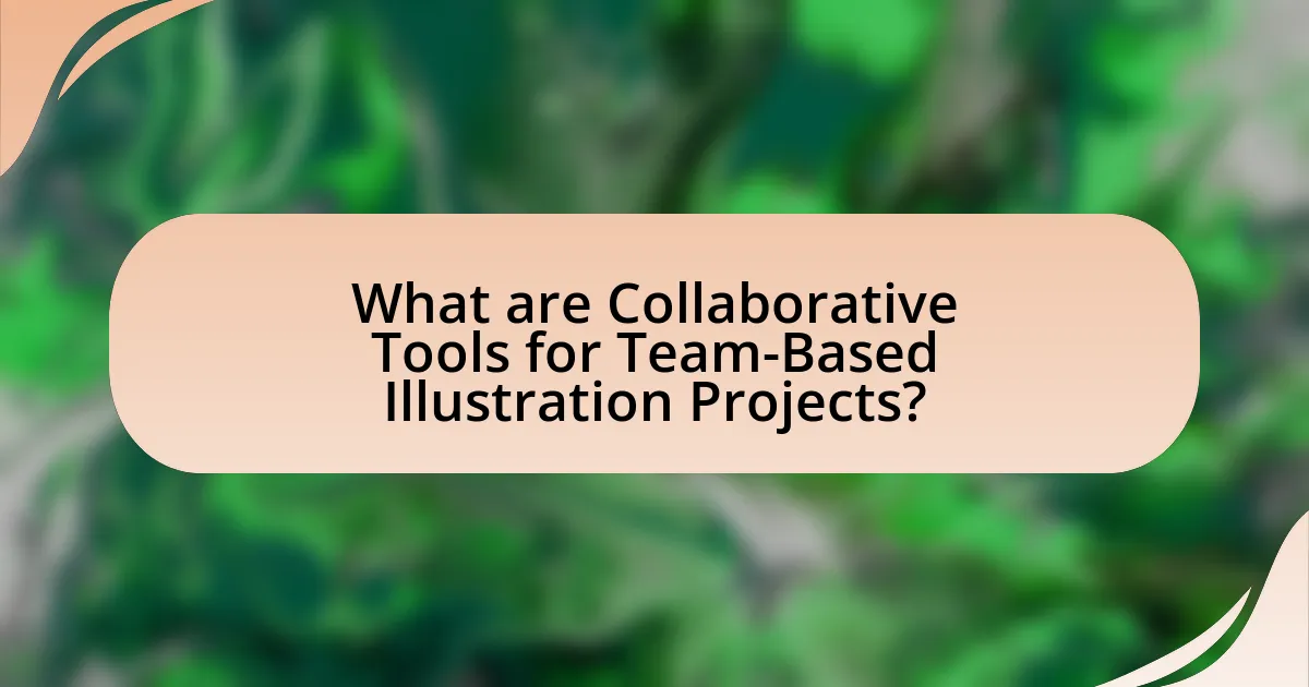 What are Collaborative Tools for Team-Based Illustration Projects?