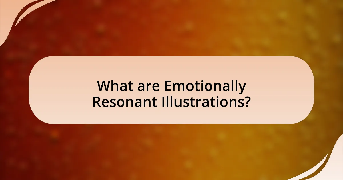 What are Emotionally Resonant Illustrations?