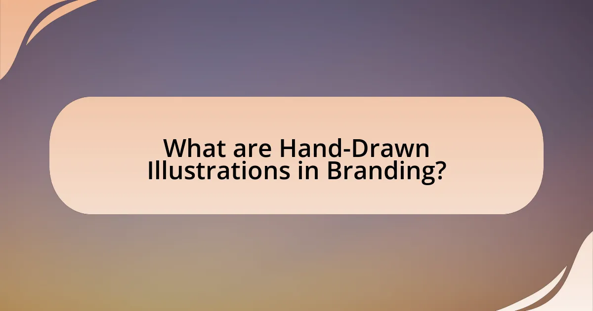 What are Hand-Drawn Illustrations in Branding?