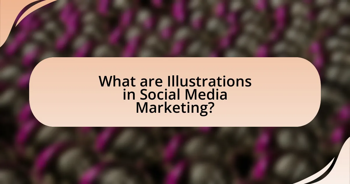 What are Illustrations in Social Media Marketing?