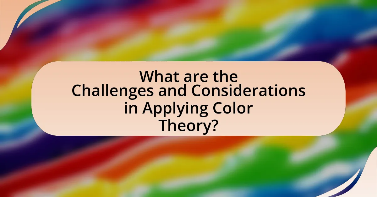 What are the Challenges and Considerations in Applying Color Theory?