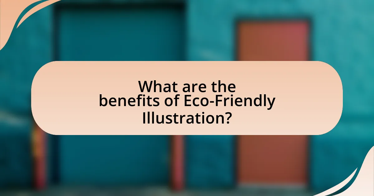 What are the benefits of Eco-Friendly Illustration?