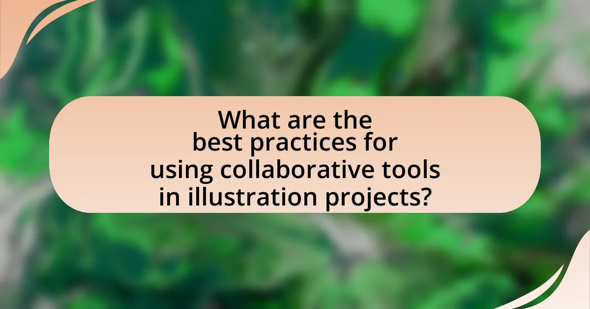 What are the best practices for using collaborative tools in illustration projects?