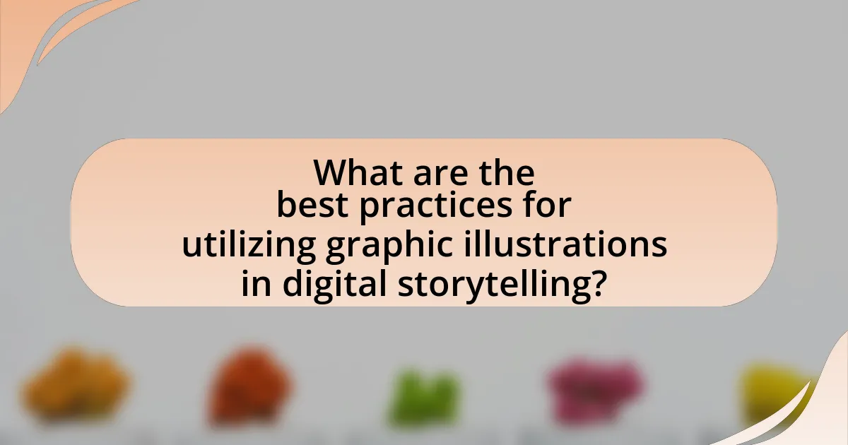 What are the best practices for utilizing graphic illustrations in digital storytelling?