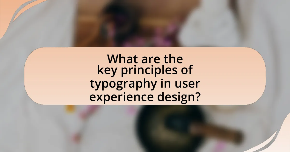 What are the key principles of typography in user experience design?