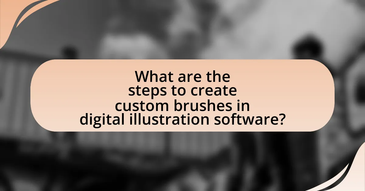 What are the steps to create custom brushes in digital illustration software?