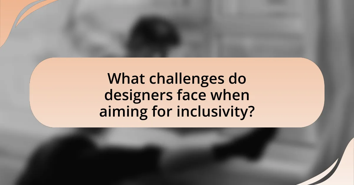 What challenges do designers face when aiming for inclusivity?