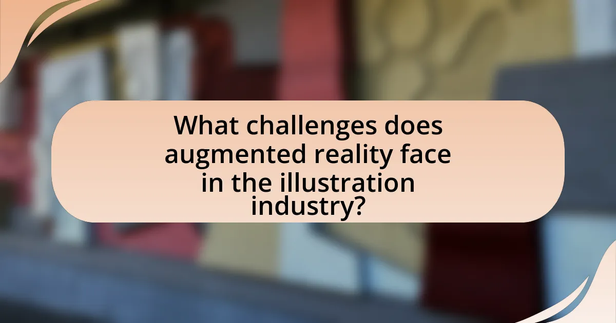 What challenges does augmented reality face in the illustration industry?