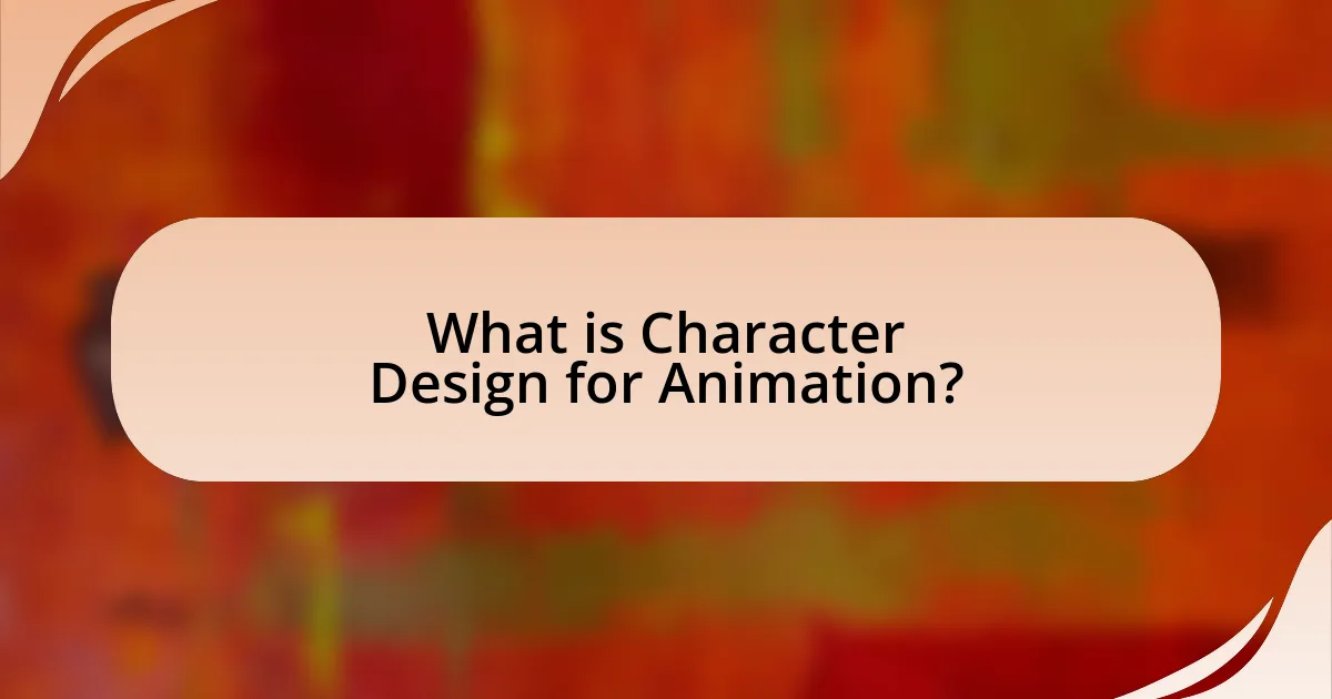 What is Character Design for Animation?