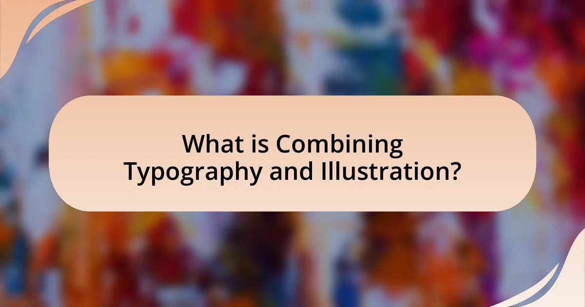What is Combining Typography and Illustration?