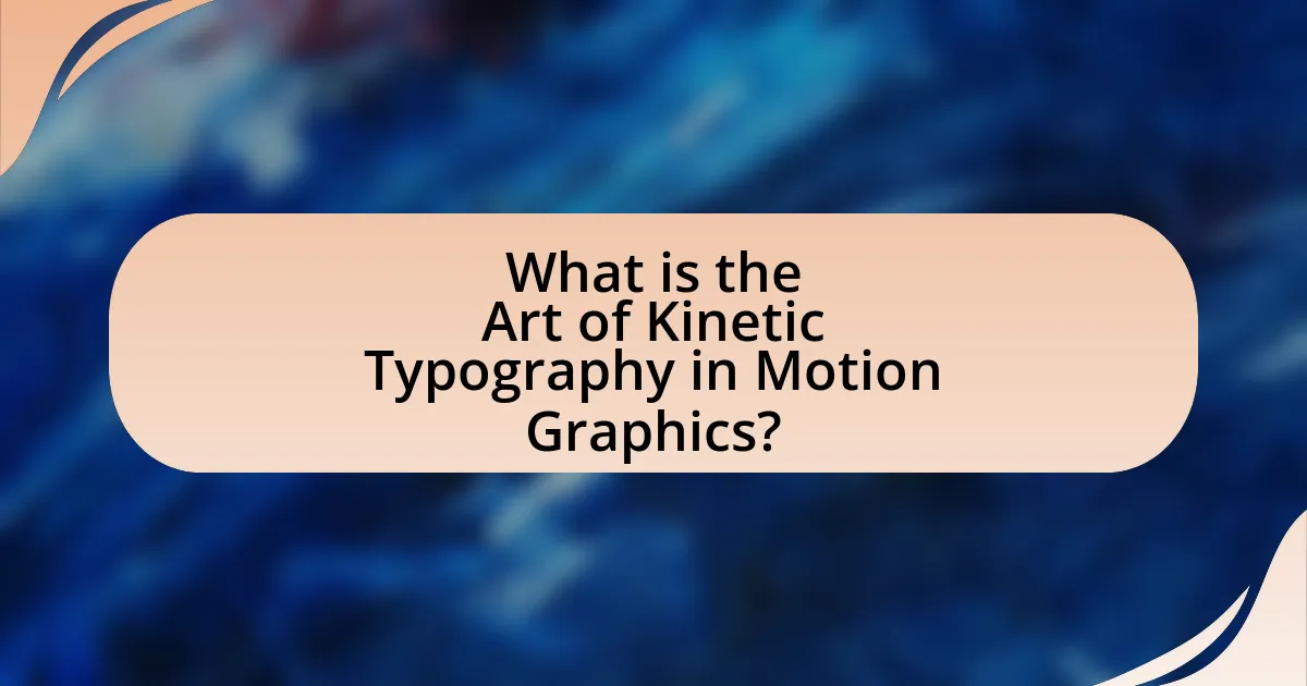 What is the Art of Kinetic Typography in Motion Graphics?