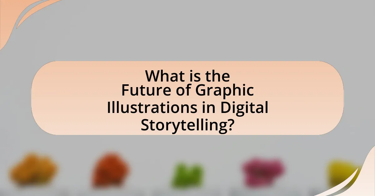 What is the Future of Graphic Illustrations in Digital Storytelling?