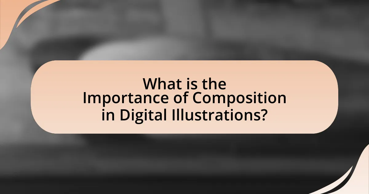 What is the Importance of Composition in Digital Illustrations?