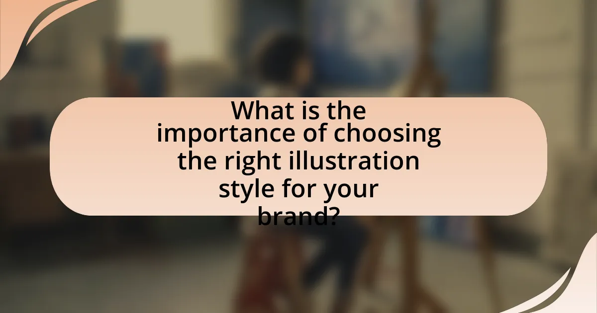What is the importance of choosing the right illustration style for your brand?