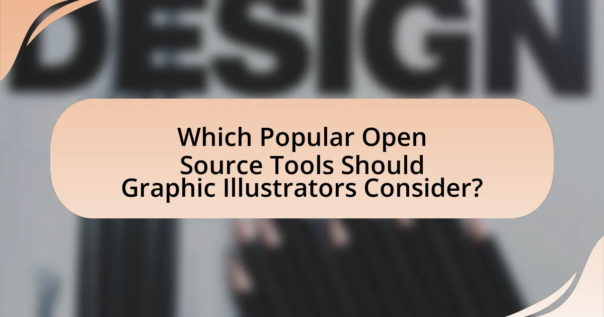 Which Popular Open Source Tools Should Graphic Illustrators Consider?